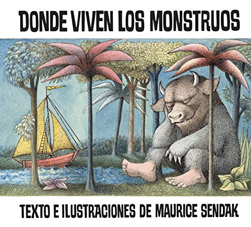 Donde viven los monstruos: Where the Wild Things Are (Spanish edition), A Caldecott Award Winner von Alfaguara