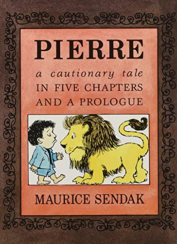 Pierre Board Book: A Cautionary Tale in Five Chapters and a Prologue Pierre Board Book: A Cautionary Tale in Five Chapters and a Prologue
