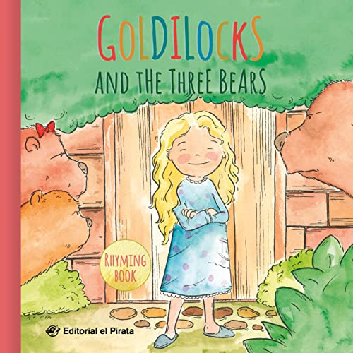 Goldilocks and the Three Bears: Traditional fairy tales: Children's book for kids 2-5 years: With rhyming text (Rhyming Fairy Tales, Band 4)