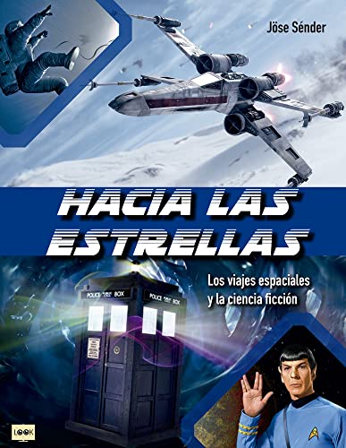 Hacia las estrellas: Los viajes espaciales y la ciencia ficción (Look)