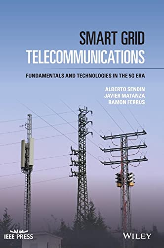 Smart Grid Telecommunications: Fundamentals and Technologies in the 5G Era (IEEE Press) von Wiley-IEEE Press