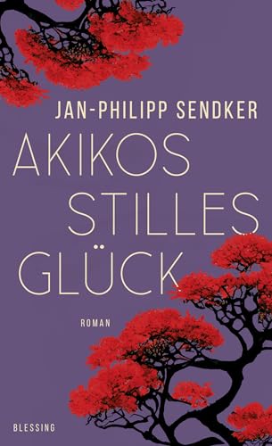 Akikos stilles Glück: Roman