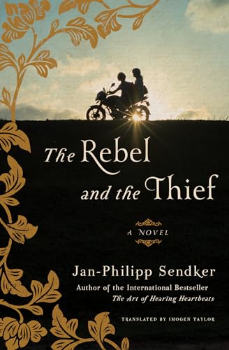 The Rebel and the Thief: A Novel