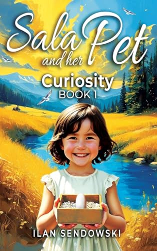 Sala and her Pet: Curiosity von Ewings Publishing LLC