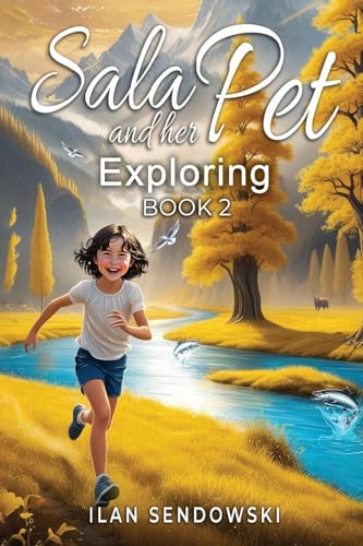 Sala and her Pet: Exploring von Ewings Publishing LLC