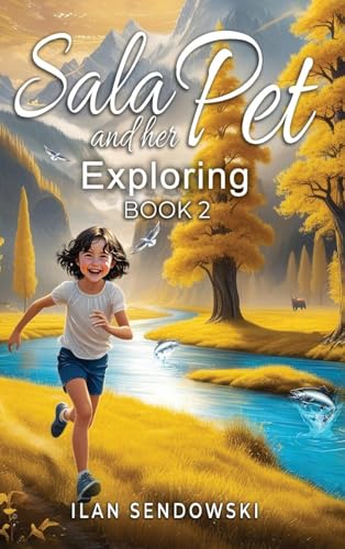 Sala and her Pet: Exploring von Ewings Publishing LLC