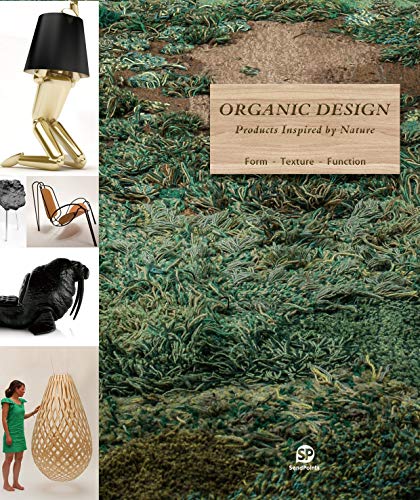 Organic Design: Products Inspired by Nature: Products Inspred by Nature