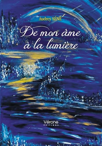 De mon âme à la lumière von VERONE