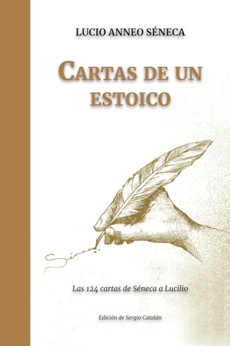 Cartas de un ESTOICO: Las 124 cartas de Séneca a Lucilio Cartas de un ESTOICO: Las 124 cartas de Séneca a Lucilio von Independently Published