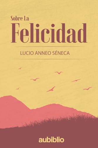 SOBRE LA FELICIDAD SOBRE LA FELICIDAD von Independently published