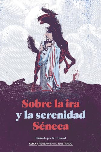 Sobre la ira y la serenidad (Pensamiento Ilustrado) von ALMA EUROPA