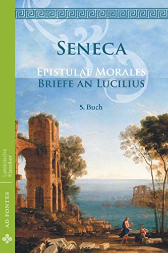Briefe an Lucilius / Epistulae Morales: 5. Buch (Lateinische Klassiker - Einsprachig)