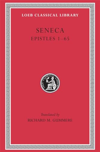 Epistulae Morales: Epistles 1-65 (SENECA, Band 4)