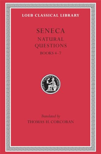 Naturales Quaestiones: Books 4-7 (SENECA)