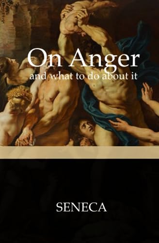 On Anger and What to do About it von Independently published