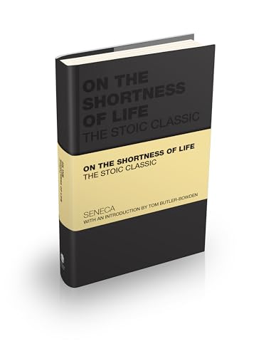 On the Shortness of Life: The Stoic Classic (Capstone Classics) von Capstone