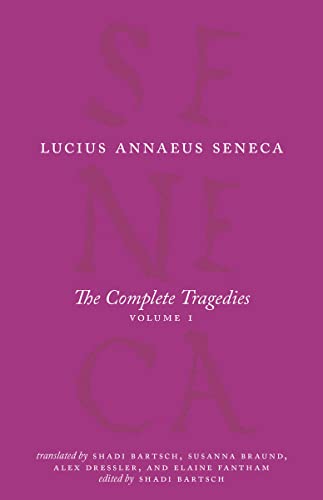 The Complete Tragedies: Medea, the Phoenician Women, Phaedra, the Trojan Women, Octavia (1) (The Complete Works of Lucius Annaeus Seneca, Band 1) von University of Chicago Press