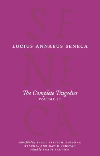 The Complete Tragedies, Volume 2: Oedipus, Hercules Mad, Hercules on Oeta, Thyestes, Agamemnon (The Complete Works of Lucius Annaeus Seneca) von University of Chicago Press