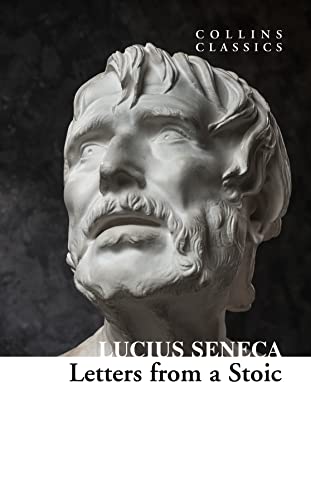 Letters from a Stoic (Collins Classics) von William Collins