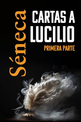 CARTAS A LUCILIO: Primera parte von Editorial Letra Minúscula