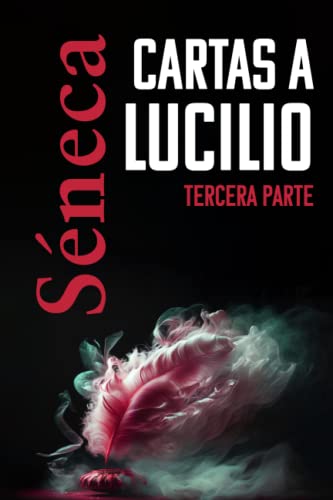 CARTAS A LUCILIO: Tercera parte