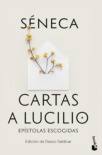 Cartas a Lucilio: Epístolas Escogidas / Letters to Lucilius: Selected Epistles
