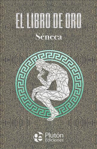 El libro de Oro de Séneca (Colección Amatista) von Plutón Ediciones