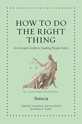 How to Do the Right Thing: An Ancient Guide to Treating People Fairly (Ancient Wisdom for Modern Readers) von Princeton University Press