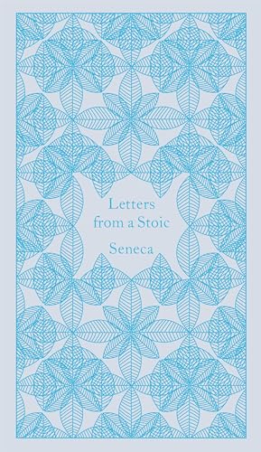 Letters from a Stoic: Epistulae Morales Ad Lucilium (Penguin Pocket Hardbacks)