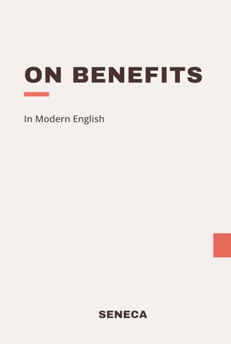 On Benefits: Modern, Updated Translation von Independently published