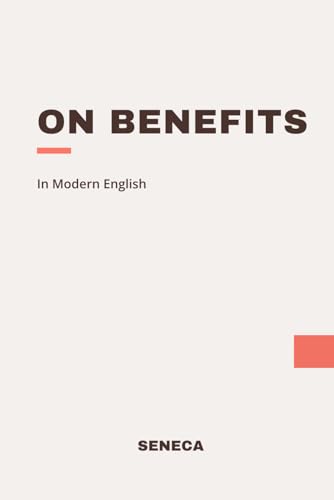 On Benefits: Modern, Updated Translation von Independently published