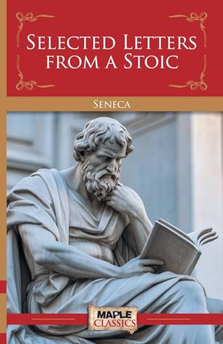 Selected Letters from a Stoic von MAPLE PRESS PVT LTD