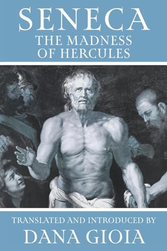 Seneca: The Madness of Hercules von Wiseblood Books