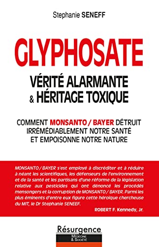 Glyphosate - Vérité alarmante & héritage toxique: Comment Monsanto / Bayer détruit irrémédiablement notre santé et empoisonne notre nature von M PIETTEUR
