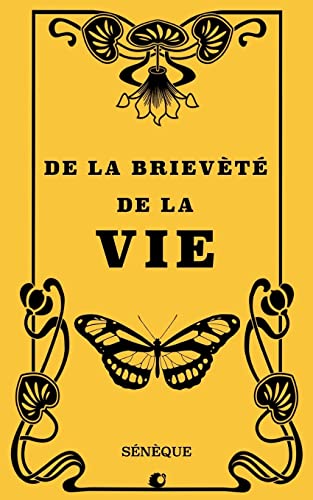 De la briéveté de la vie De la briéveté de la vie von CREATESPACE