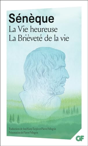La Vie heureuse - La Brièveté de la vie von FLAMMARION