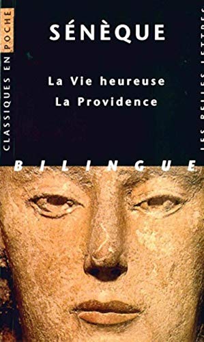 Seneque, La Vie Heureuse - La Providence: Edition bilingue latin-français (Classiques en Poche, Band 17) von Les Belles Lettres