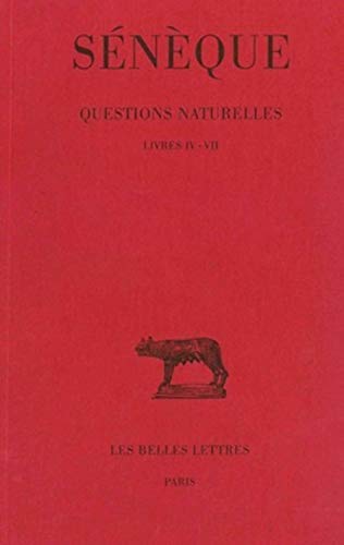 Seneque, Questions Naturelles: Tome II: Livres IV - VII. (Collection Des Universites De France Serie Latine, Band 50) von Les Belles Lettres