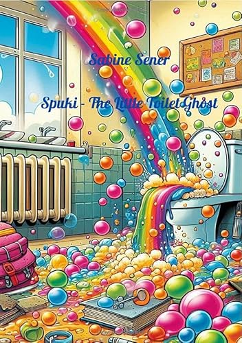 Spuki - The Little Toilet Ghost: Always up to mischief! Spuki - The Little Toilet Ghost: Always up to mischief! von epubli