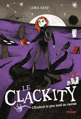 Le Clackity, Tome 03: Le Clackity T3 - L'endroit le plus isolé du monde von MILAN
