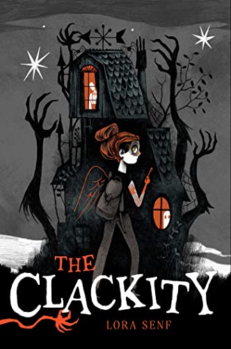 The Clackity (Blight Harbor) von Atheneum Books for Young Readers