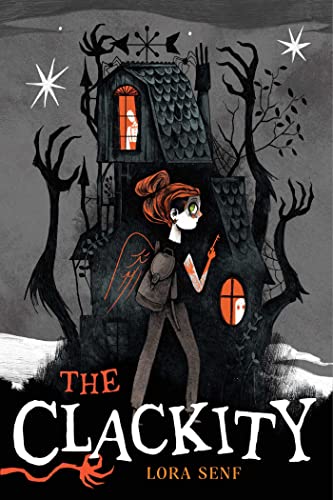 The Clackity (Blight Harbor) von Atheneum Books for Young Readers