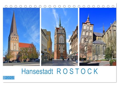 Hansestadt ROSTOCK, das Tor zur Ostsee (Tischkalender 2025 DIN A5 quer), CALVENDO Monatskalender von CALVENDO