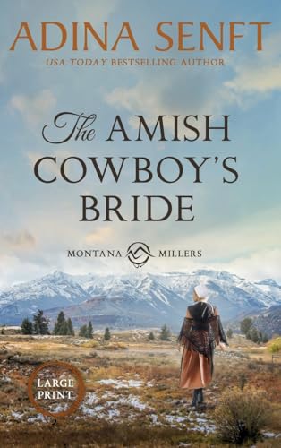 The Amish Cowboy's Bride (Large Print Hardcover) (Amish Cowboys of Montana, Band 3) von Moonshell Books, Inc.