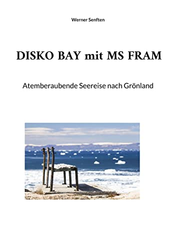 DISKO BAY mit MS FRAM: Atemberaubende Seereise nach Grönland