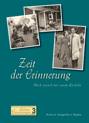 Zeit der Erinnerung: Blick zurück mit einem Lächeln von Landwirtschaftsvlg Münster