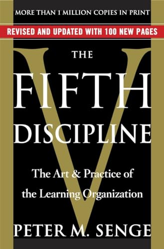 The Fifth Discipline (Rough Cut): The Art & Practice of The Learning Organization