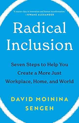 Radical Inclusion: Seven Steps to Help You Create a More Just Workplace, Home, and World von Flatiron Books