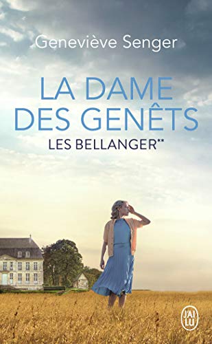 La dame des Genêts: Les Bellanger**