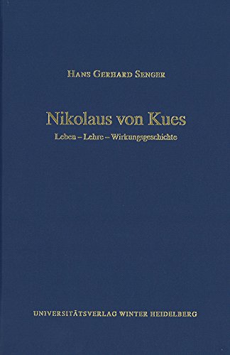 Cusanus-Studien / Nikolaus von Kues: Leben – Lehre – Wirkungsgeschichte